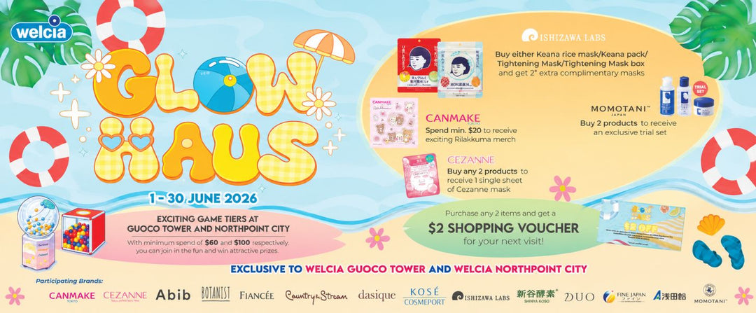 ☀️✨ Welcome to GLOW HAUS at Welcia! ✨☀️